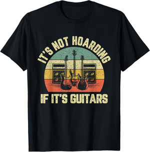 It's Not Hoarding If Its Guitars Rock Music Bass Player T-Shirt - T-Shirt | Black