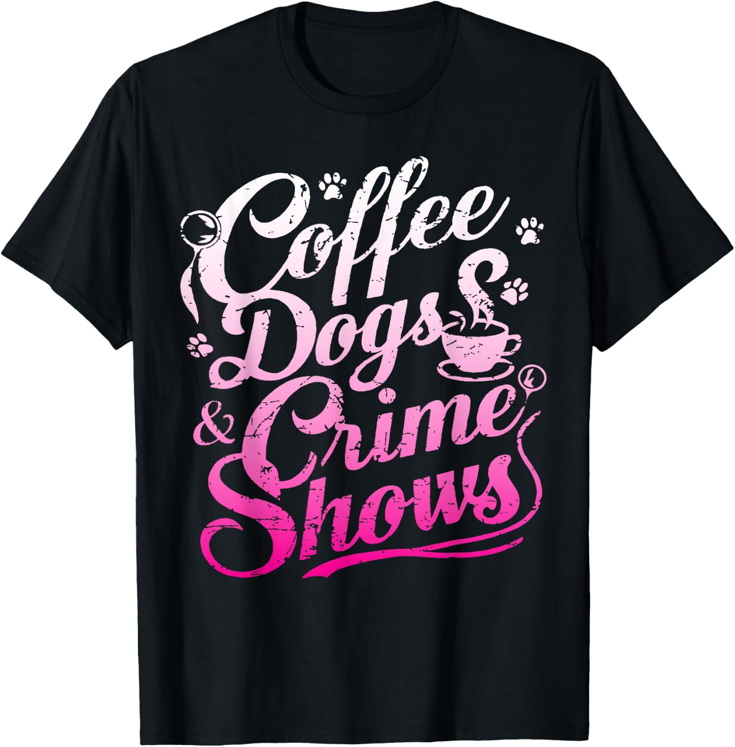 Coffee Dogs Crime Shows Funny Coffee Dog Lovers T-Shirt - T-Shirt | Black