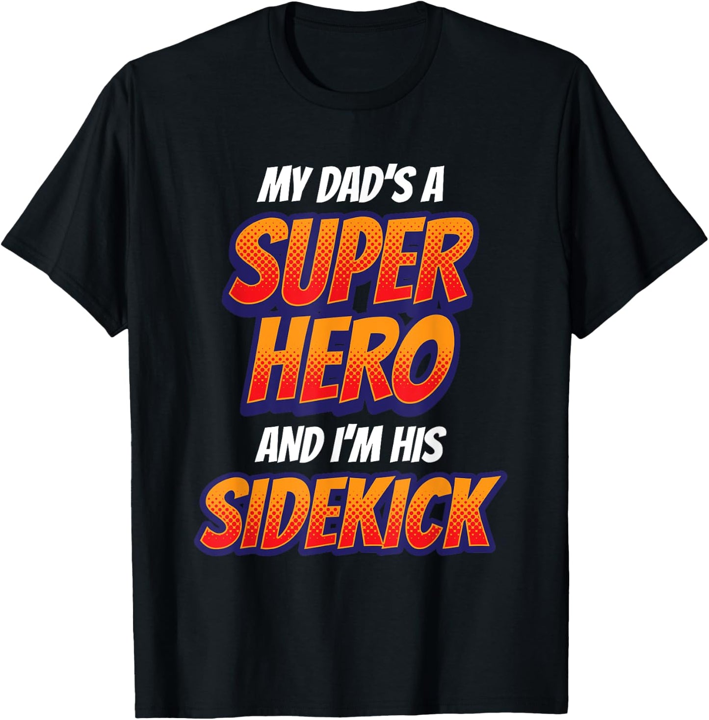 Kids My Dad is My Superhero Boys Girls Super Hero T-Shirt - T-Shirt | Black