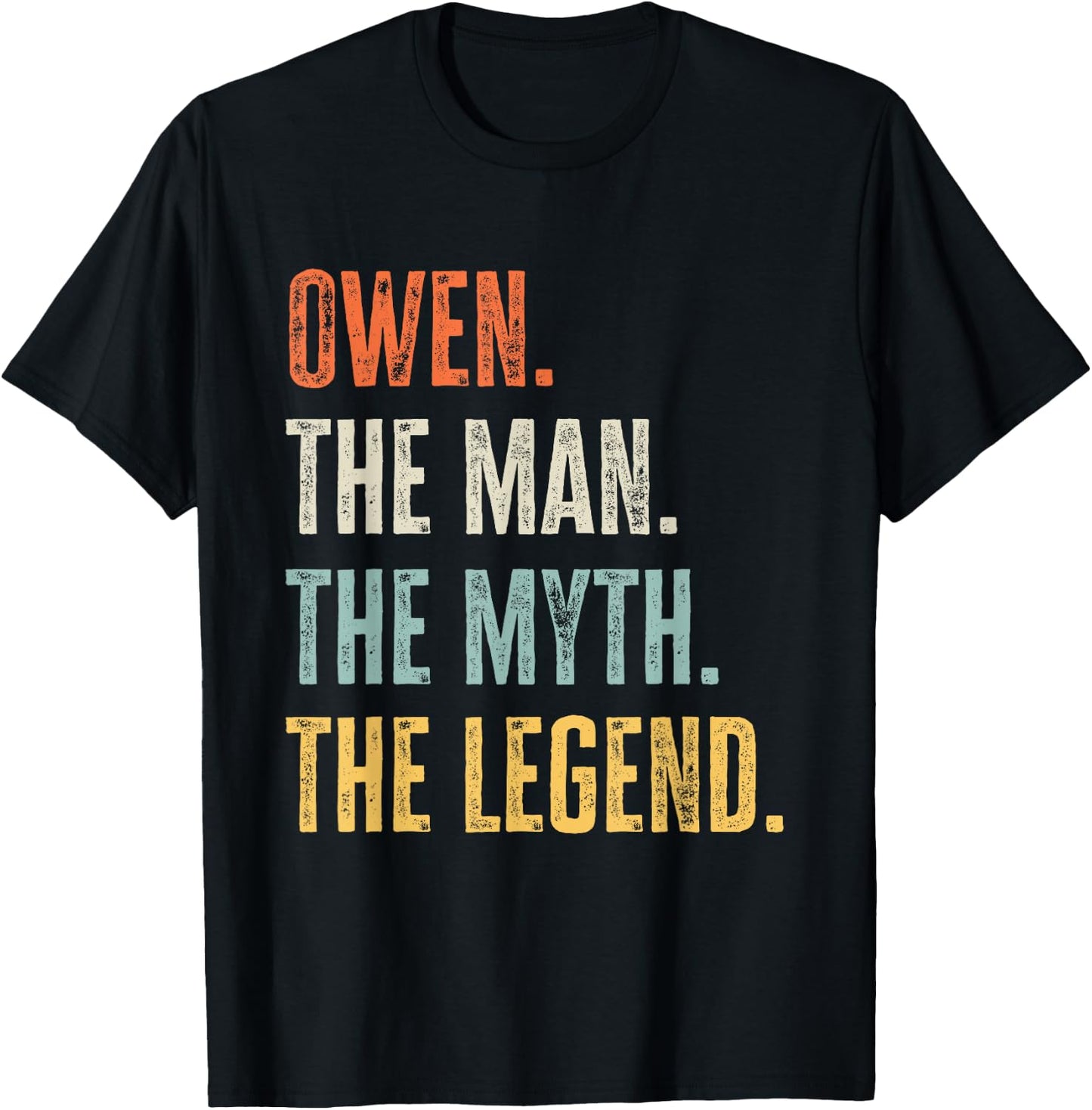 Owen The Best, Man Myth Legend, Funny Best Name Owen T-Shirt - T-Shirt | Black