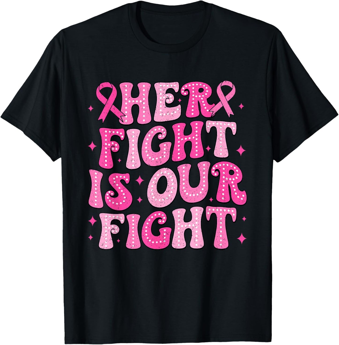 Her Fight Is Our Fight Breast Cancer Pink October Support T-Shirt - T-Shirt | Black