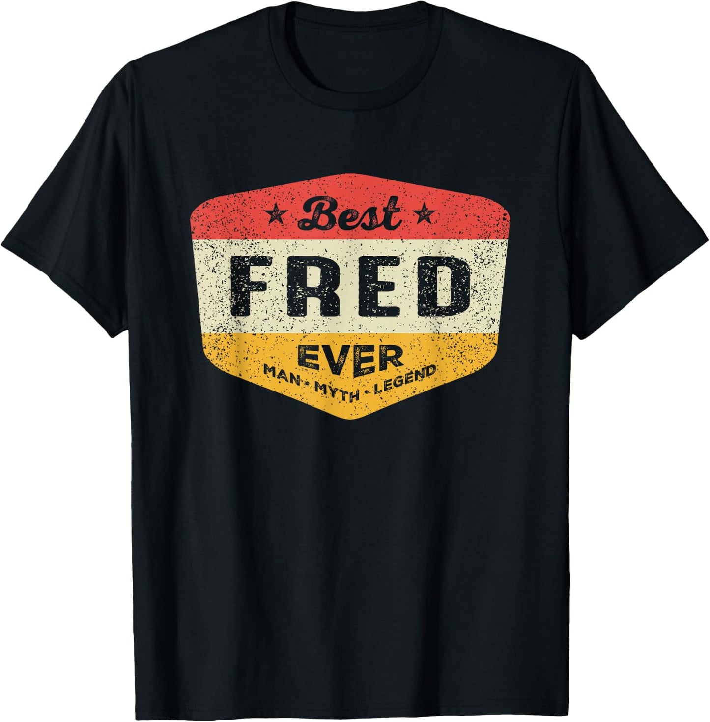 Best Fred Ever Funny Name Fred T-Shirt - T-Shirt | Black