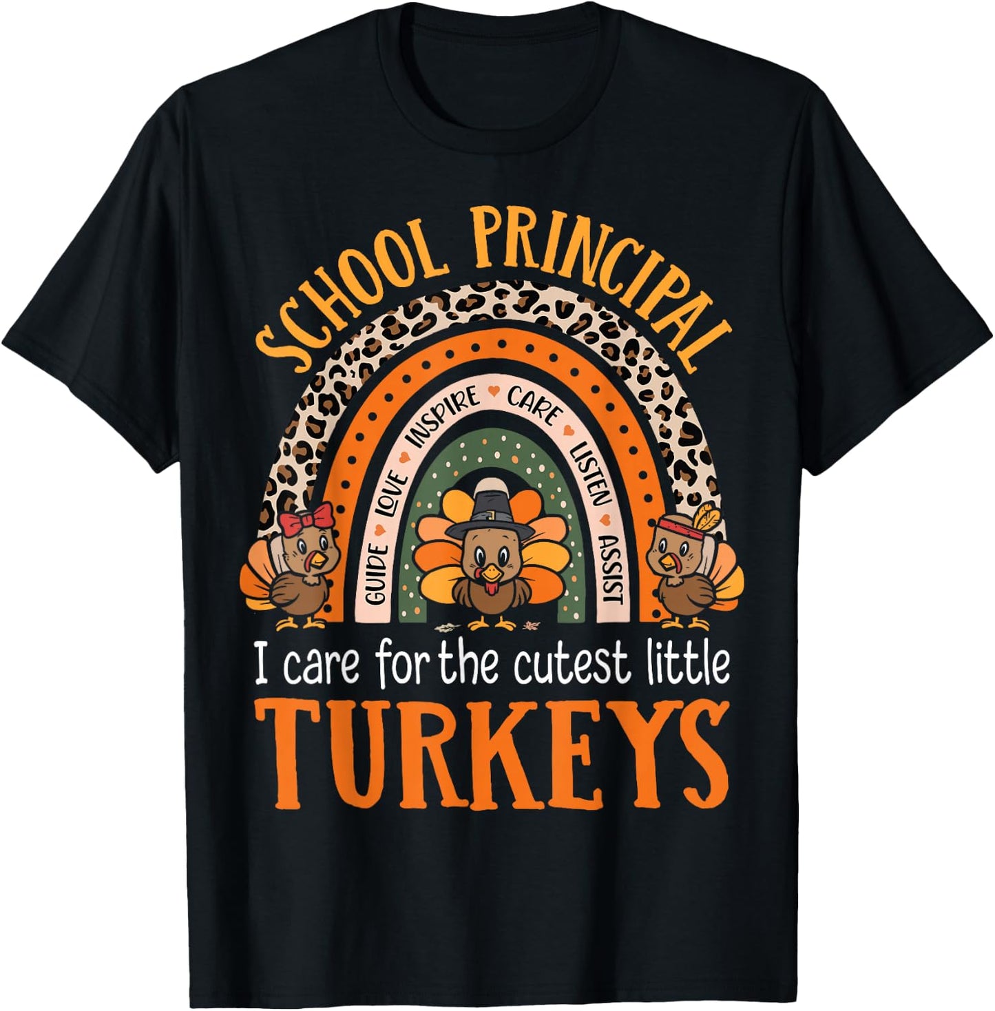 I Care For The Cutest Turkeys Thanksgiving School Principal T-Shirt - T-Shirt | Black