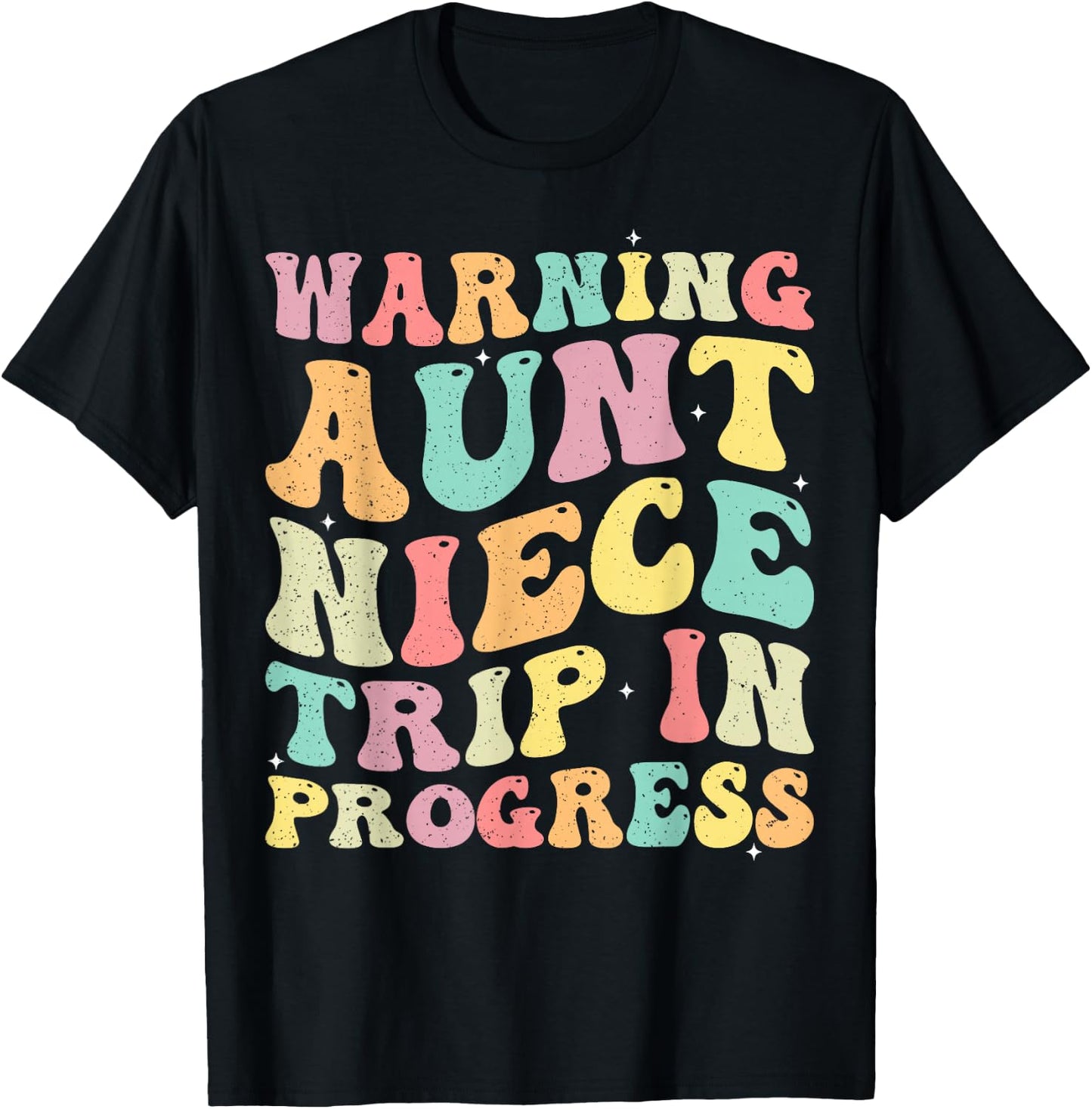 Warning Aunt Niece Trip In Progress Aunt Niece Vacation Trip T-Shirt - T-Shirt | Black