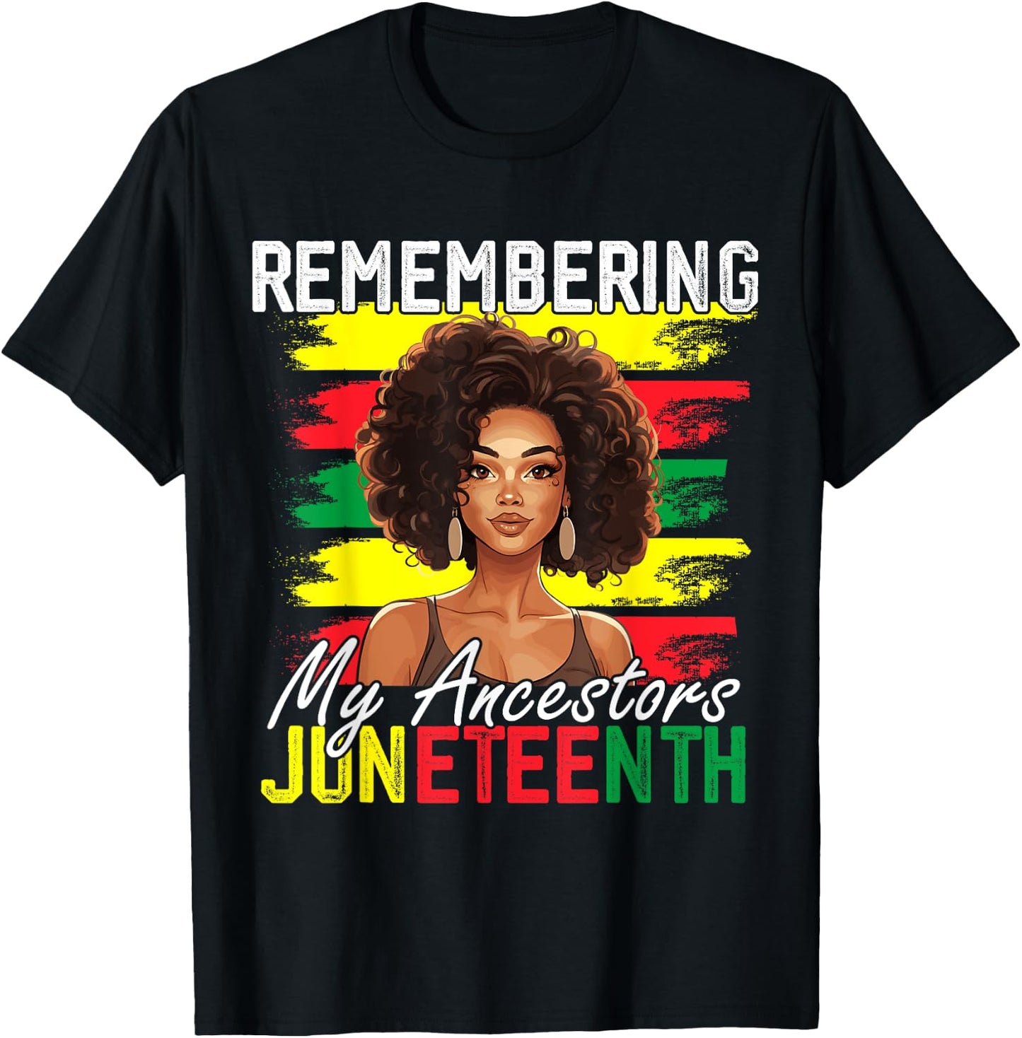 Remembering My Ancestors Juneteenth Melanin Black Women Girl T-Shirt - T-Shirt | Black