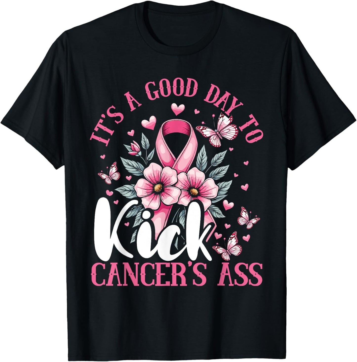 Breast Cancer Awareness, Kick Cancer's Ass, Positive Message T-Shirt - T-Shirt | Black