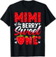 Mimi Of The Berry Sweet One Strawberry 1st Birthday T-Shirt - T-Shirt | Black