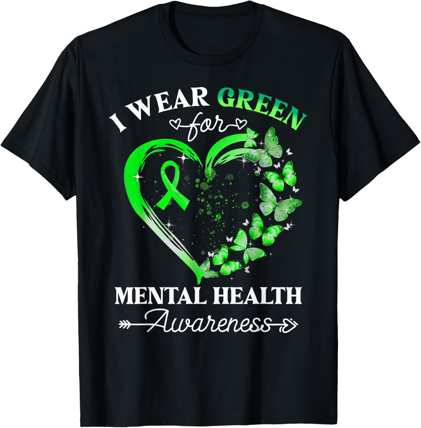 I Wear Green For Mental Health Awareness Butterfly Heart T-Shirt - T-Shirt | Black