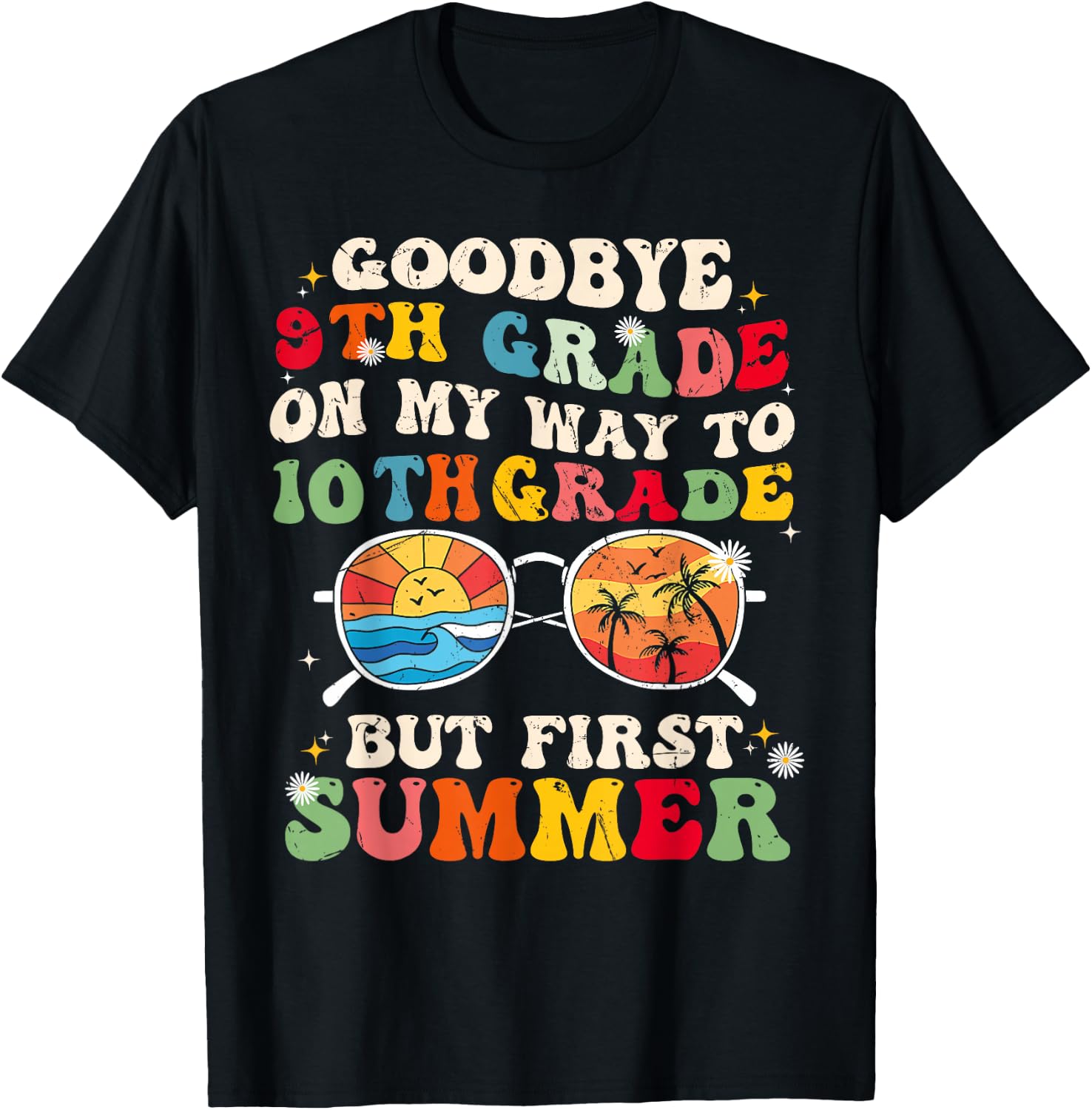 Goodbye 9th grade on my way to 10th grade but first summer Women Kids T-Shirt - T-Shirt | Black