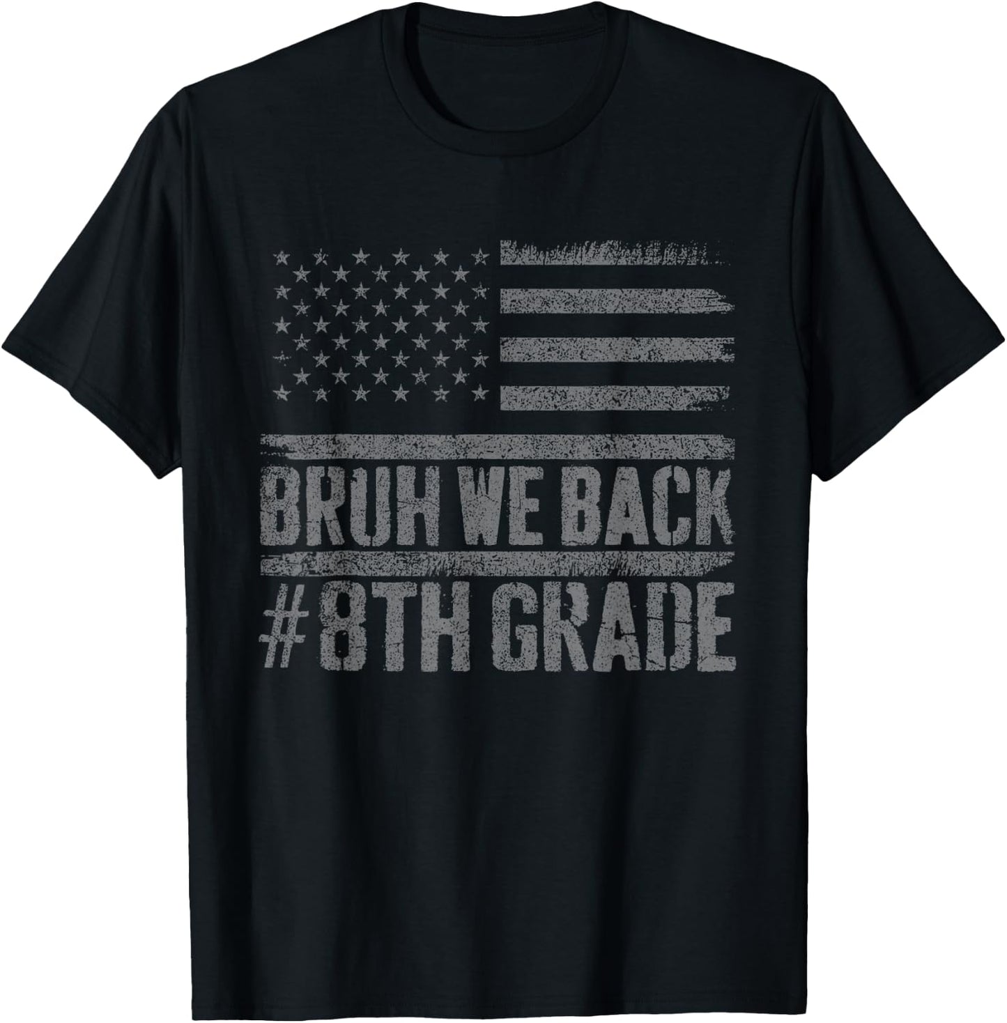 Bruh We Back 8th Grade Back To School American Usa Flag Kids Men T-Shirt - T-Shirt | Black