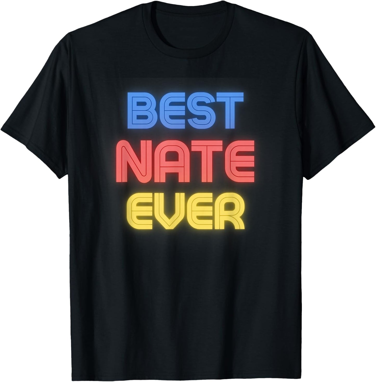 Best Nate Ever - Funny Nate Name Nate T-Shirt - T-Shirt | Black