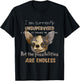 I Am Unsupervised, The Possibilities Are Endless Funny Dog Men Women Girls Kids T-Shirt - T-Shirt | Black