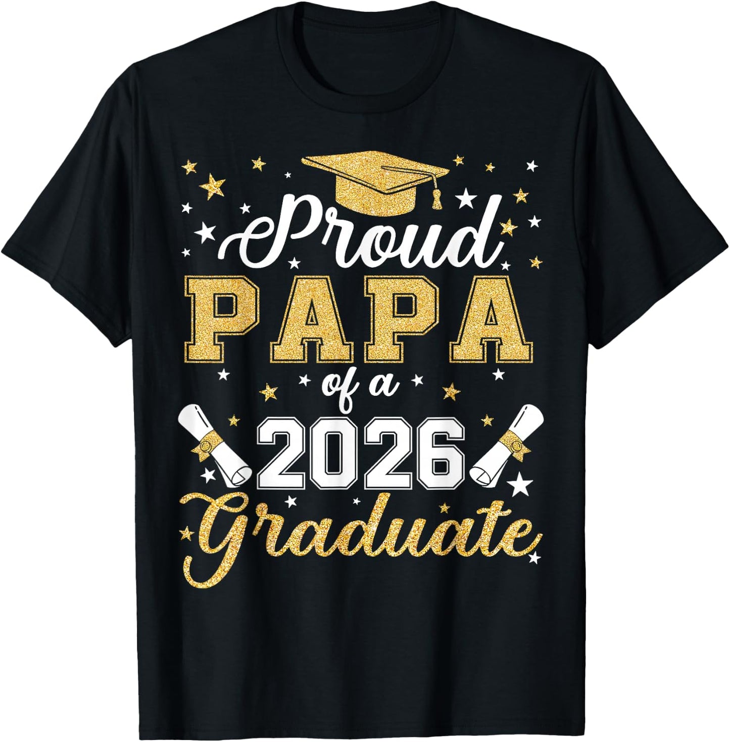 Proud Papa Of A Class Of 2026 Graduate 2026 Senior Papa T-Shirt - T-Shirt | Black