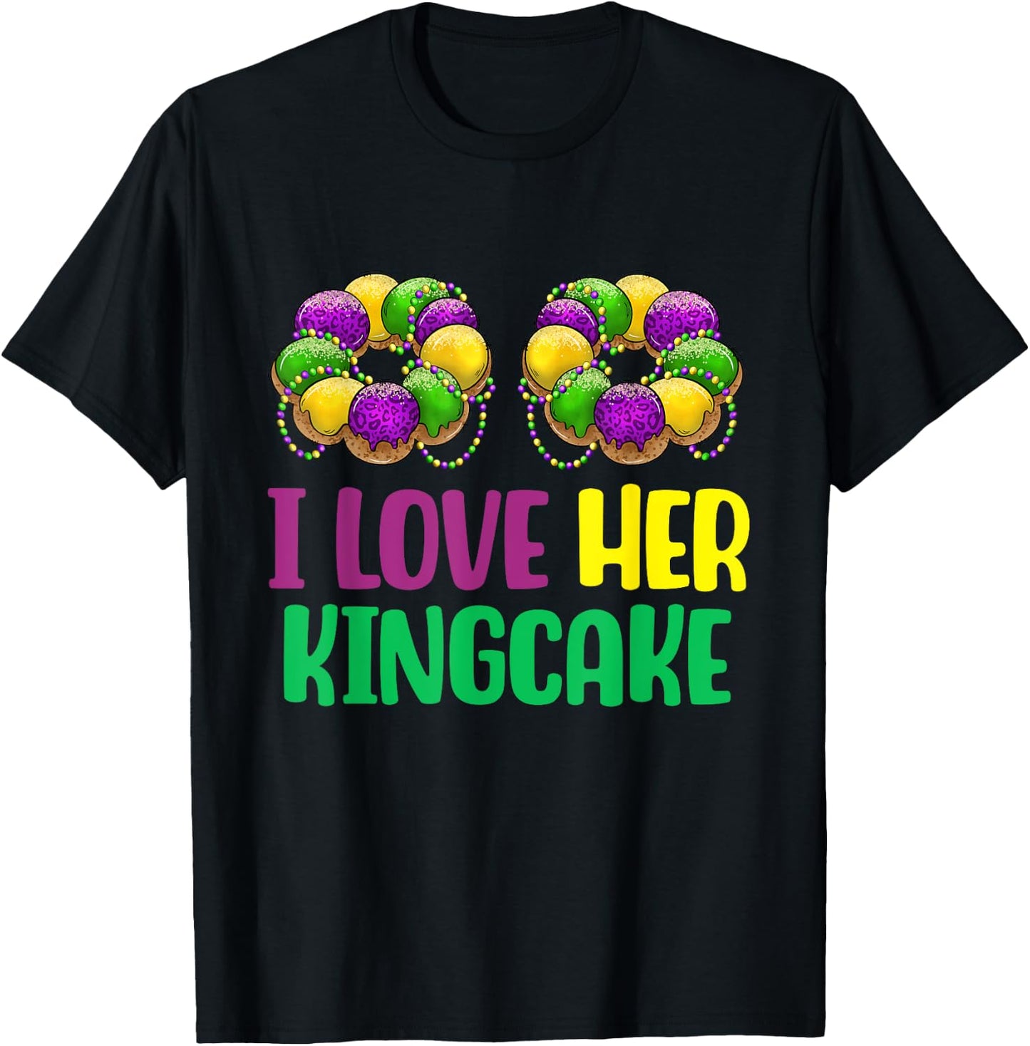 I Love Her Kingcake Mardi Gras Matching Couple Boyfriend T-Shirt - T-Shirt | Black