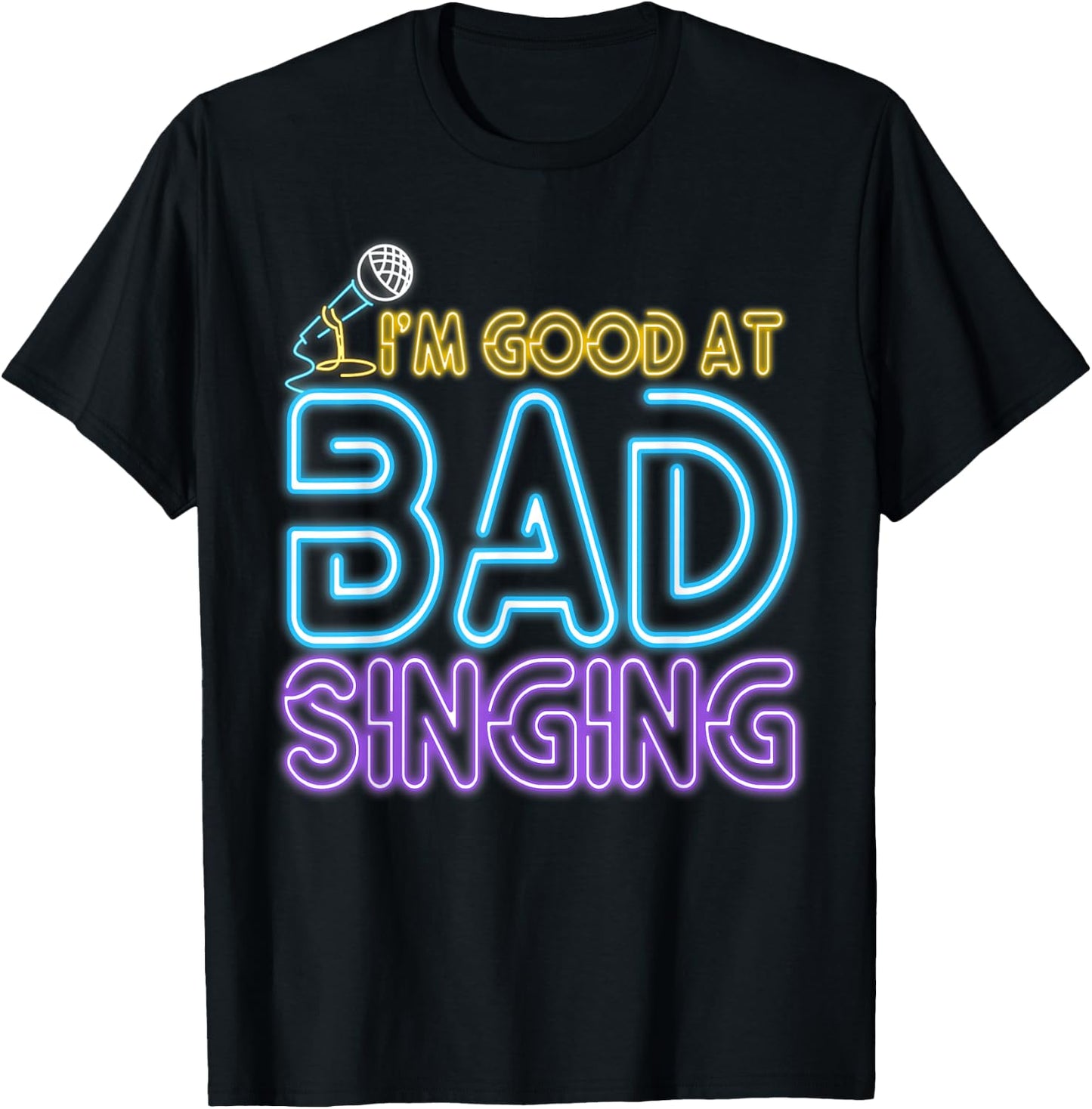 Karaoke Singer 80s Retro Vintage I'm Good At Bad Singing T-Shirt - T-Shirt | Black