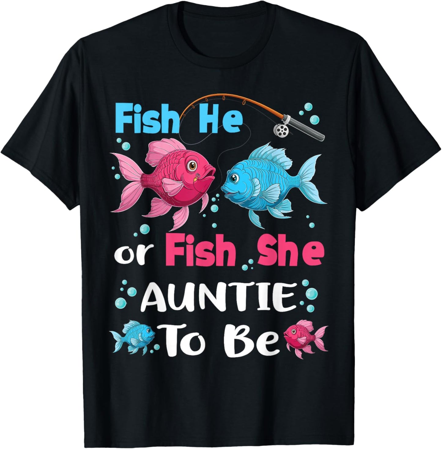 fish he or fish she gender reveal family matching Auntie T-Shirt - T-Shirt | Black
