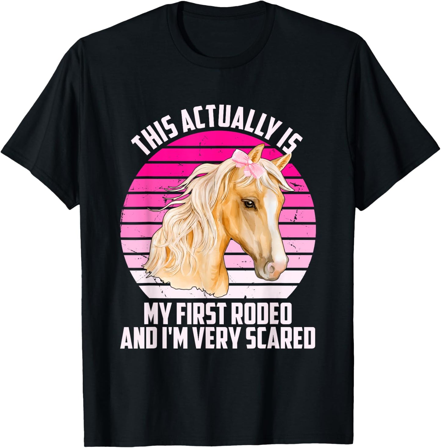 This Actually Is My First Rodeo And I'm Very Scared Vintage T-Shirt - T-Shirt | Black