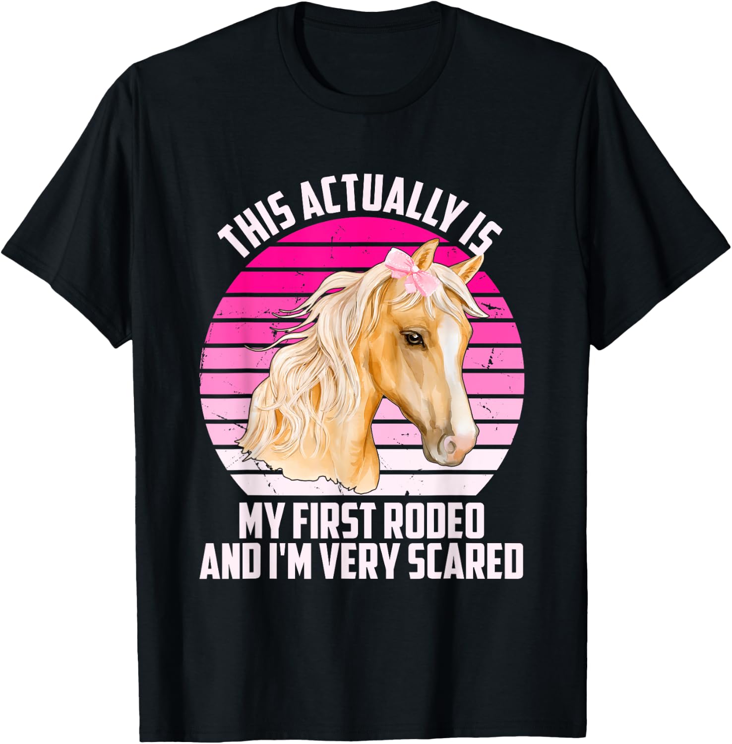 This Actually Is My First Rodeo And I'm Very Scared Vintage T-Shirt - T-Shirt | Black