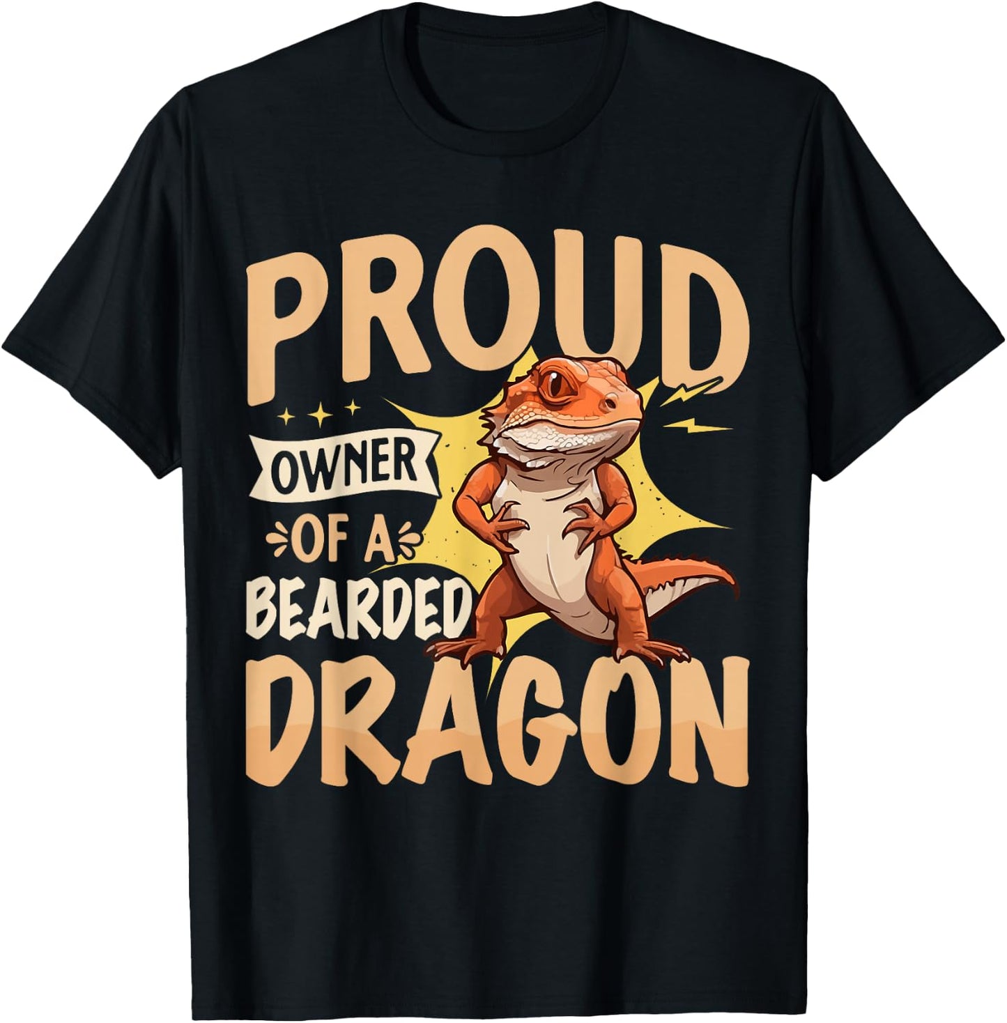 Proud Owner of a Bearded Dragon T-Shirt - T-Shirt | Black