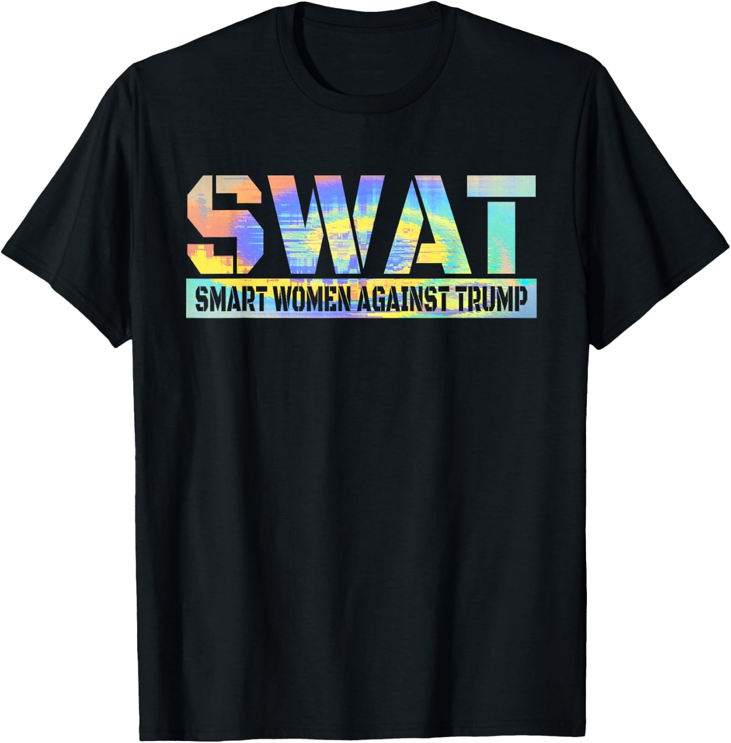 SWAT Smart Women Against Trump Funny Anti-Trump 2024 T-Shirt - T-Shirt | Black