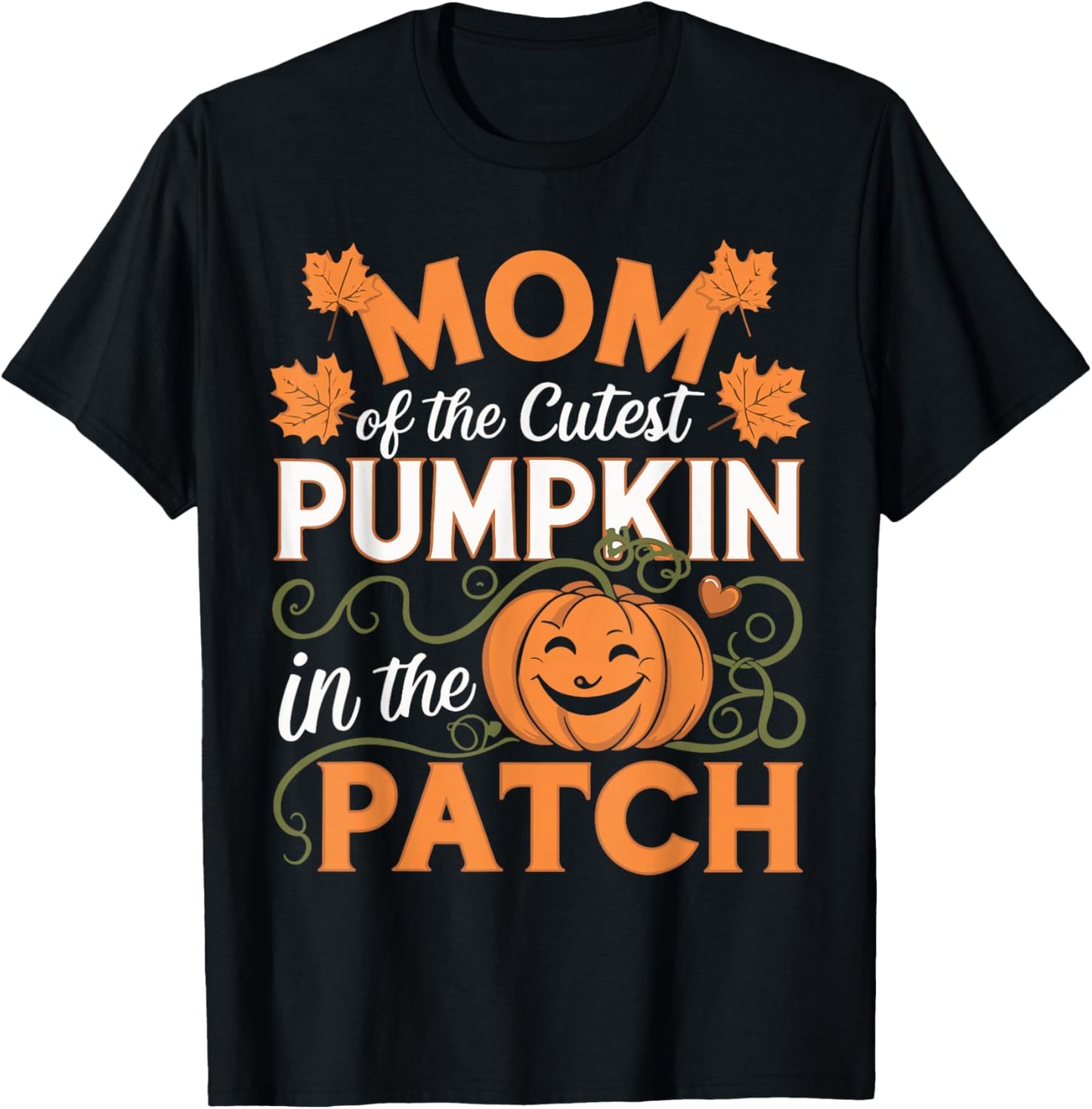 Mom of The Cutest Pumpkin In The Patch Mother's Day T-Shirt - T-Shirt | Black