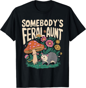 Somebody's Feral Aunt T-Shirt - T-Shirt | Black