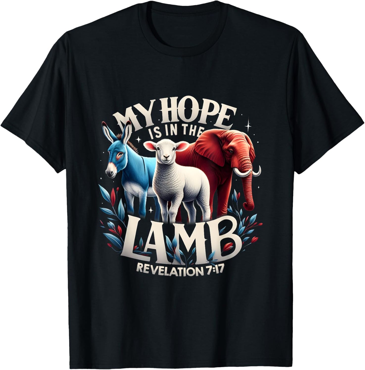 My Hope Is In The Lamb Christian Jesus Elephant Donkey God T-Shirt - T-Shirt | Black