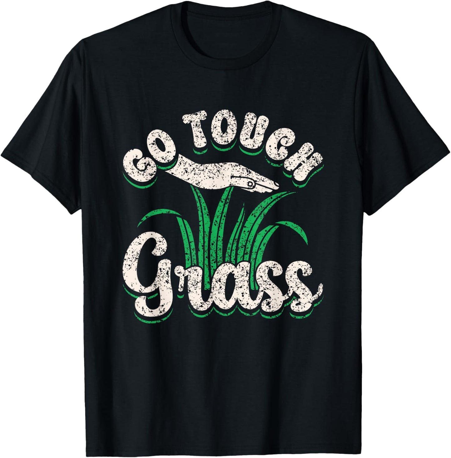 Go Touch Grass Funny Meme Joke Outside Touch Grass T-Shirt - T-Shirt | Black