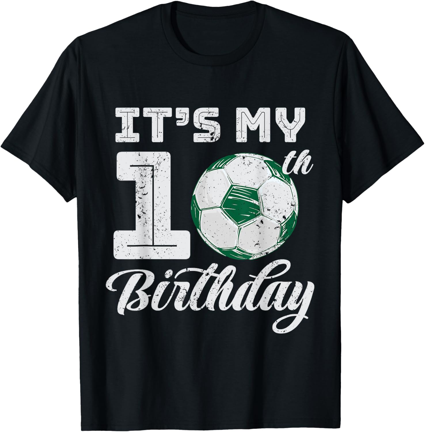 It's My 10th Birthday Kids Boys Girls Soccer Sport Game Gift T-Shirt - T-Shirt | Black