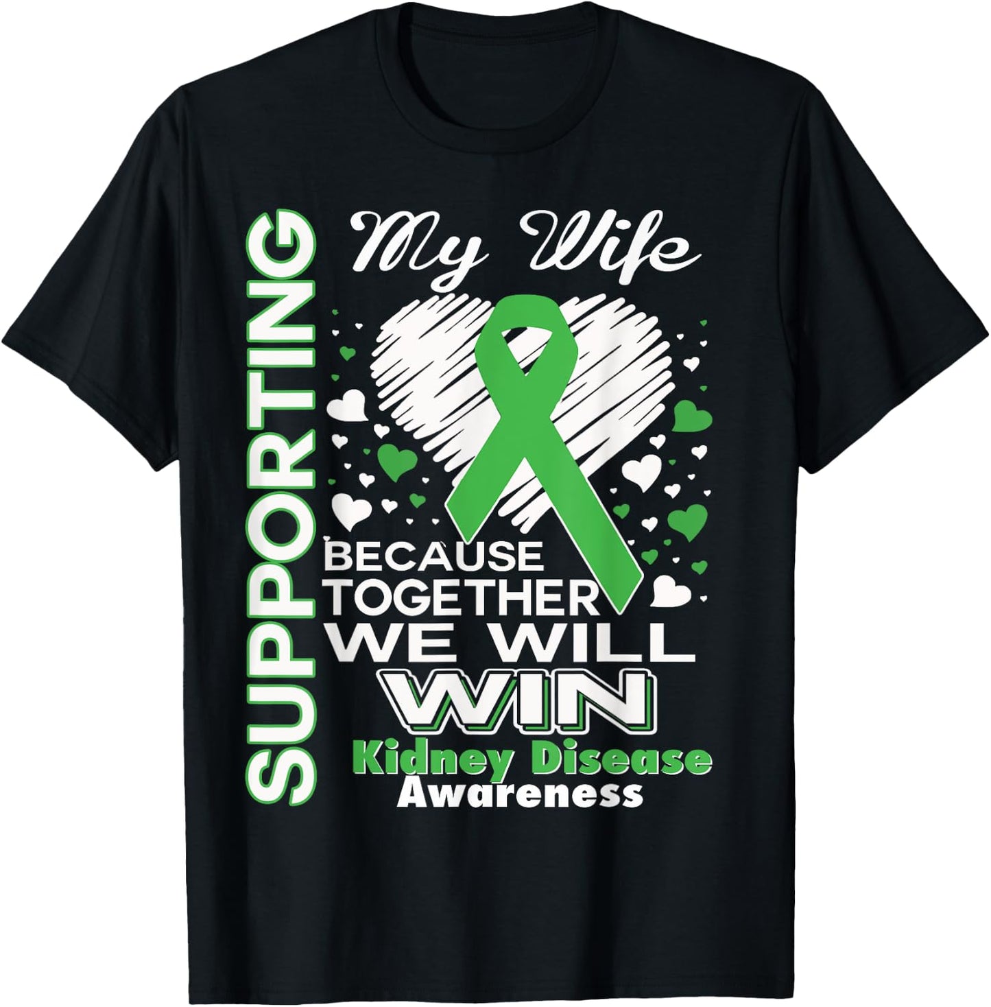 Supporting My Wife - Kidney Disease Awareness Shirt T-Shirt - T-Shirt | Black