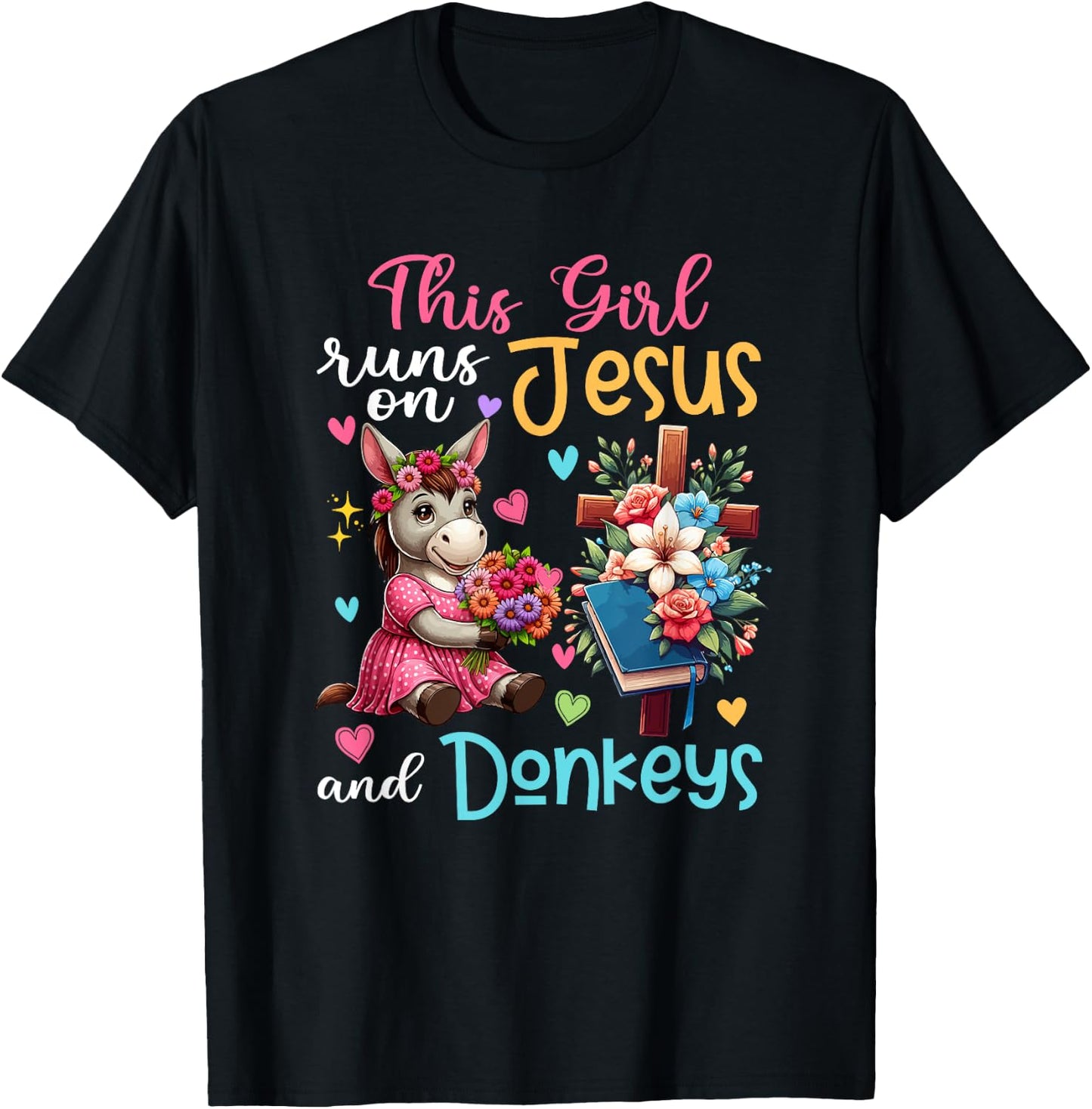 Girl Runs On Jesus And Donkeys Cute Flowers Christian Cross T-Shirt - T-Shirt | Black