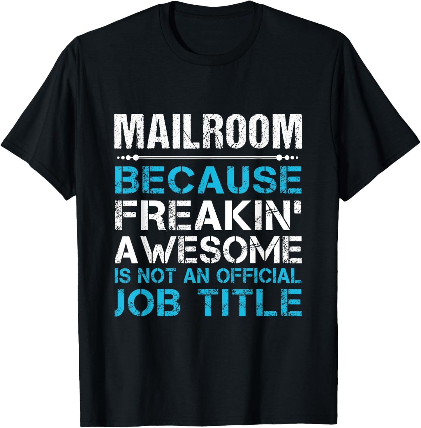 Mailroom - Freaking Awesome T-Shirt - T-Shirt | Black