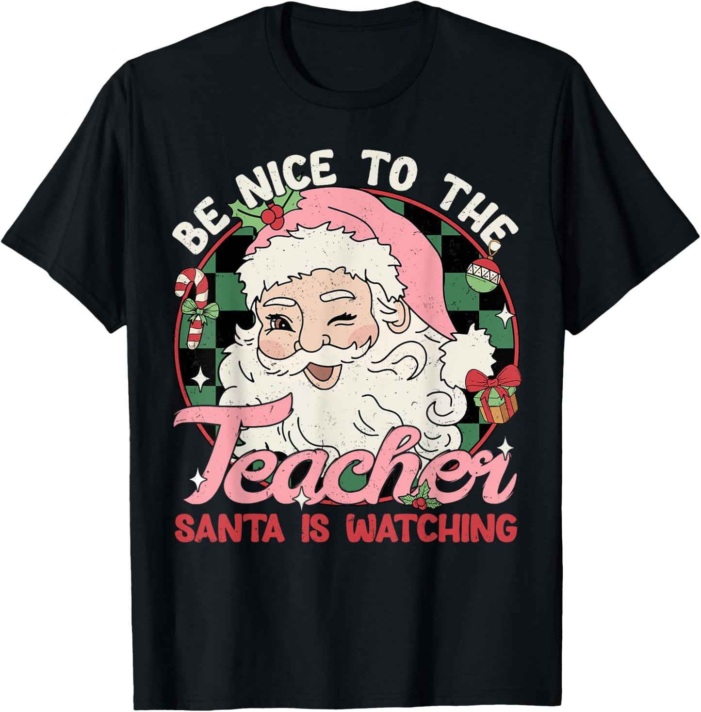 Be Nice To The Teacher Santa Is Watching Retro Christmas Women Kids T-Shirt - T-Shirt | Black