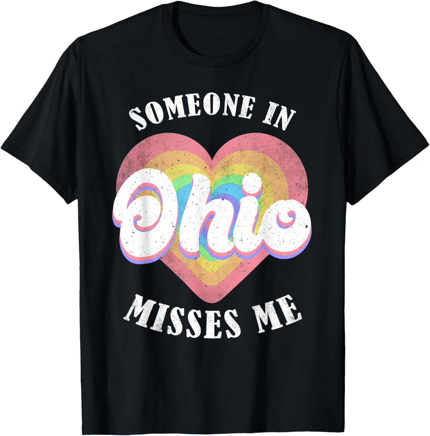 Someone In Ohio Misses Me Heart Retro Groovy T-Shirt - T-Shirt | Black
