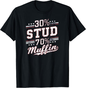 30% Stud 70% Muffin Vintage Retro Funny Joke Sarcasm T-Shirt - T-Shirt | Black