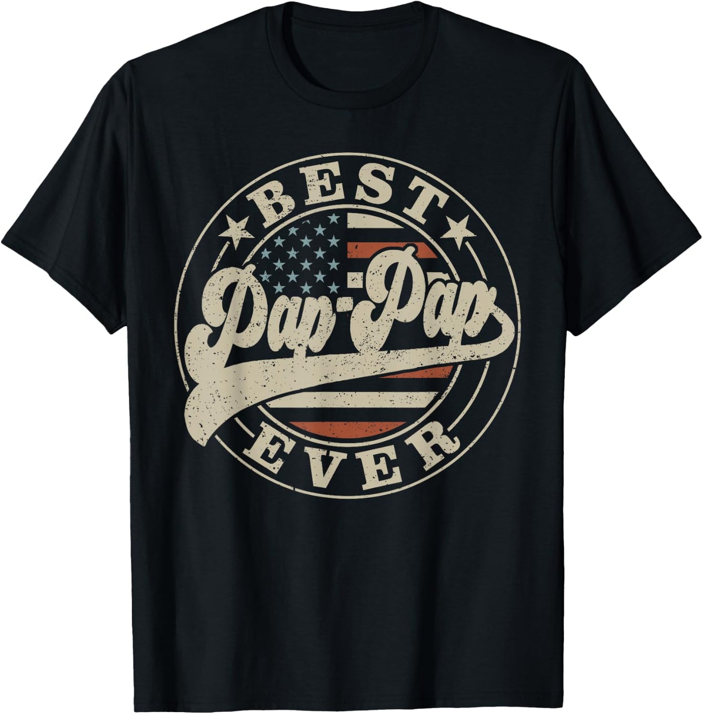 Best Pap-Pap Ever American US Flag Funny Father's Day T-Shirt - T-Shirt | Black