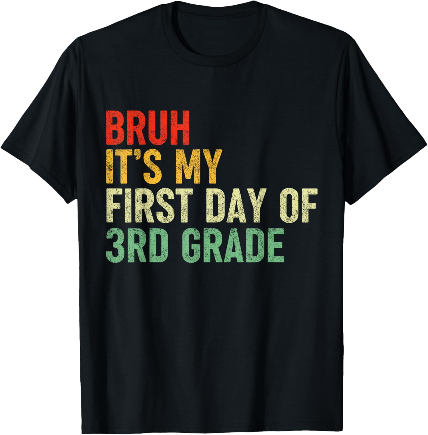 Bruh It's My First Day Of 3rd Grade Funny Back To School Boy T-Shirt - T-Shirt | Black