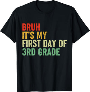 Bruh It's My First Day Of 3rd Grade Funny Back To School Boy T-Shirt - T-Shirt | Black