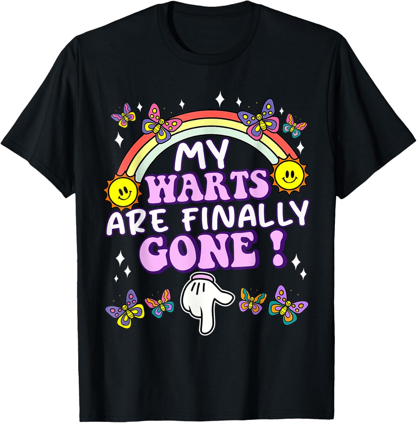 My Warts Are Finally Gone Funny Embarrassing Adult Humor T-Shirt - T-Shirt | Black