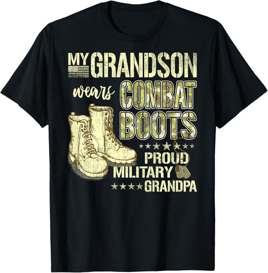 My Grandson Wears Combat Boots - Proud Military Grandpa Gift T-Shirt - T-Shirt | Black