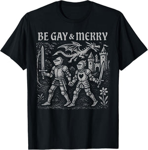 Retro Be Gay and Merry LGBT Pride Medieval Knight Pride T-Shirt - T-Shirt | Black