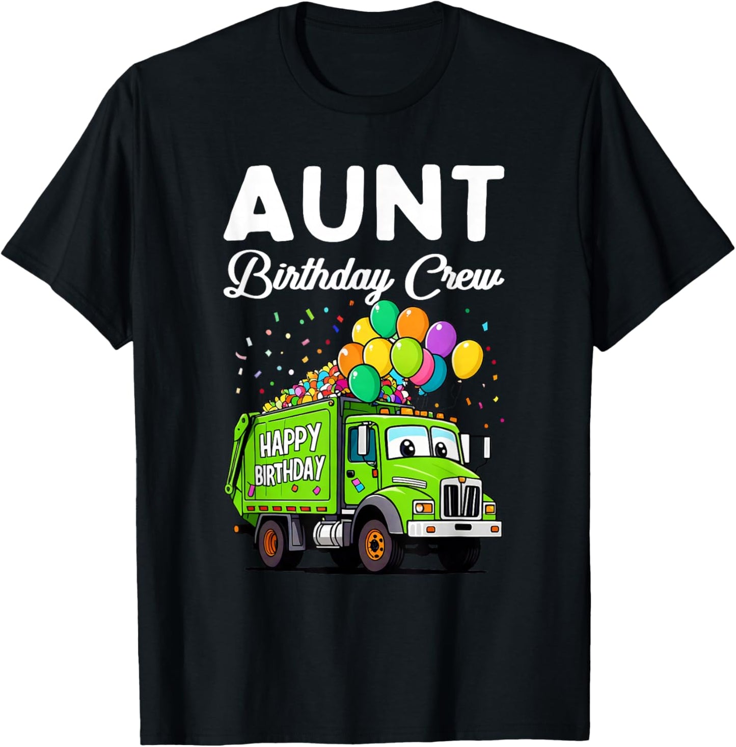 Aunt Birthday Crew Boys Garbage Truck Bday Family Matching T-Shirt - T-Shirt | Black