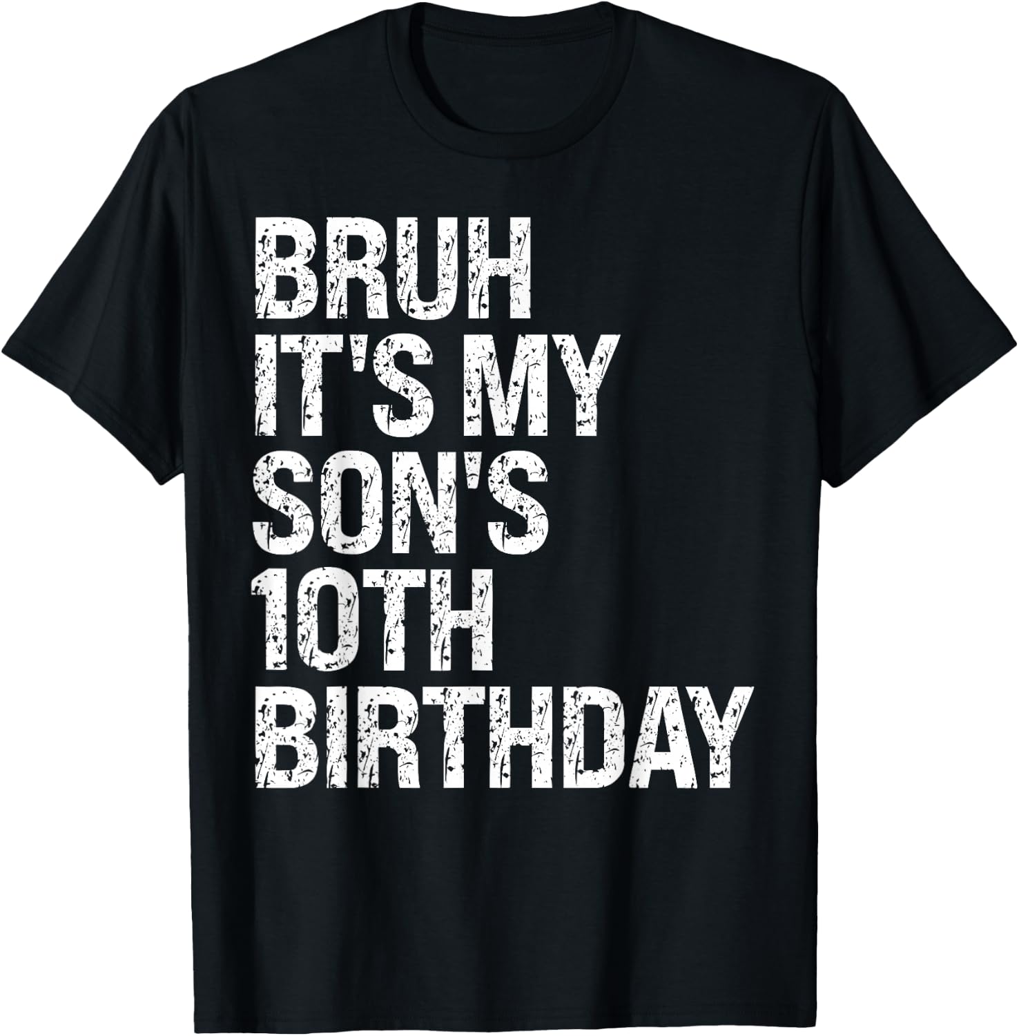 Bruh It's My Son's 10th Birthday Prince Happy Crown Funny T-Shirt - T-Shirt | Black
