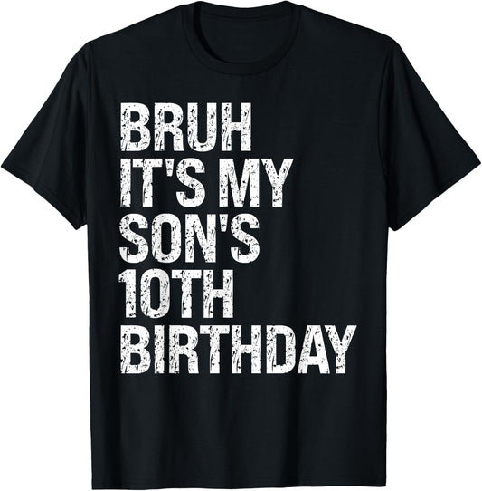 Bruh It's My Son's 10th Birthday Prince Happy Crown Funny T-Shirt - T-Shirt | Black