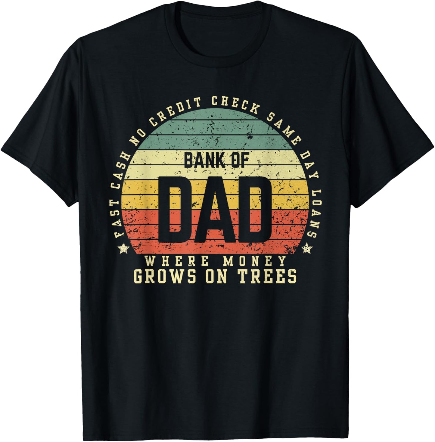 Bank Of Dad Fast Cash No Credit Check Sunset Funny Father's T-Shirt - T-Shirt | Black