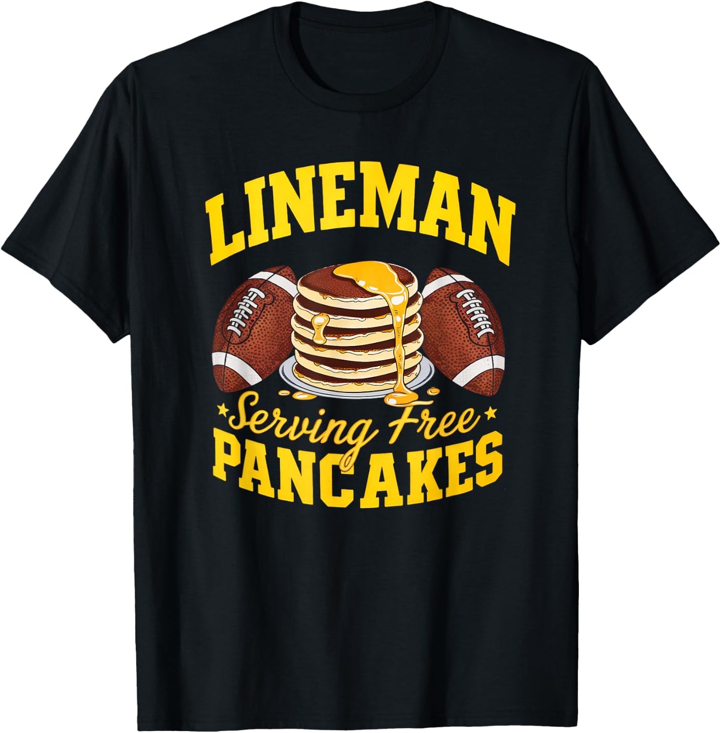 Lineman Serving Pancakes Daily Football Lineman Graphic T-Shirt - T-Shirt | Black
