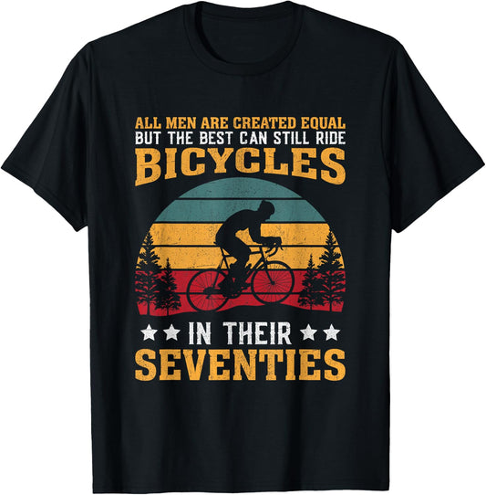 Bike - All Men Equal But the Best Ride Bicycles Seventies T-Shirt - T-Shirt | Black