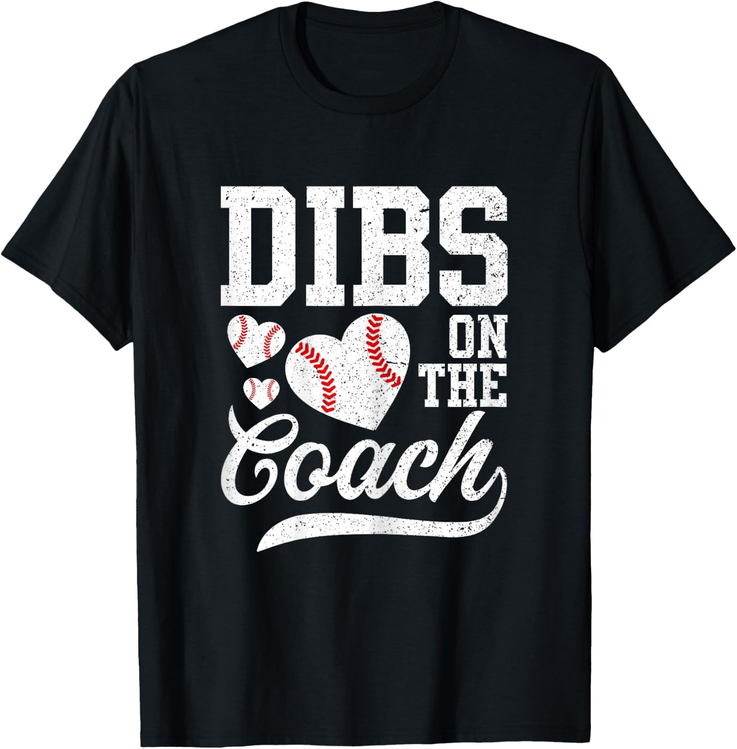 Dibs On The Coach - Coach's Wife Quote Baseball Mom T-Shirt - T-Shirt | Black