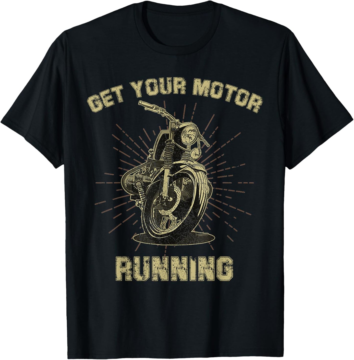 Get Your Motor Running T-Shirt - T-Shirt | Black