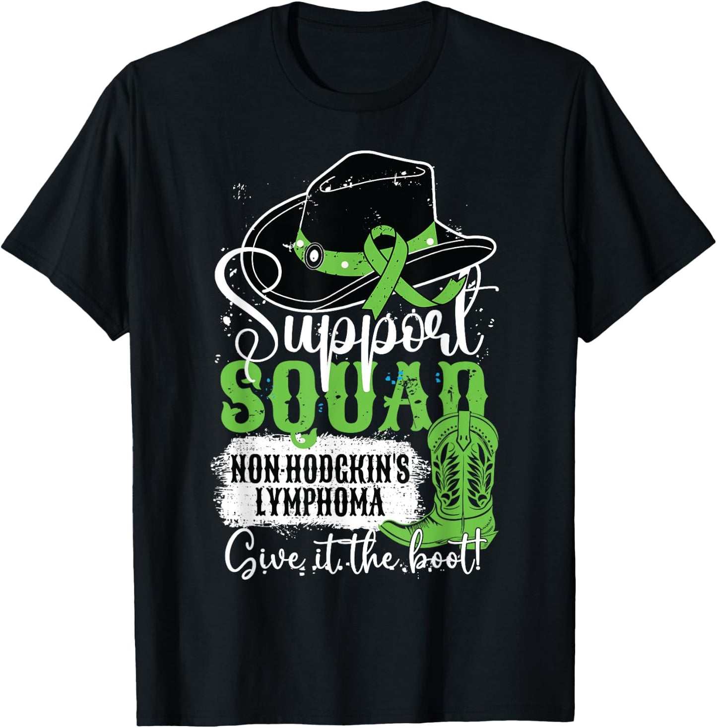 Non-Hodgkins Lymphoma Support Squad Give It The Cowgirl Boot T-Shirt - T-Shirt | Black